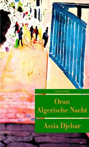 Assia Djebar - Oran Algerische Nacht. - Preis vom 17.10.2026 19:25:27 h