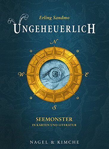 Erling Sandmo - Ungeheuerlich: Seemonster in Karten und Literatur 1491-1895 - Preis vom 09.10.2026 07:28:09 h