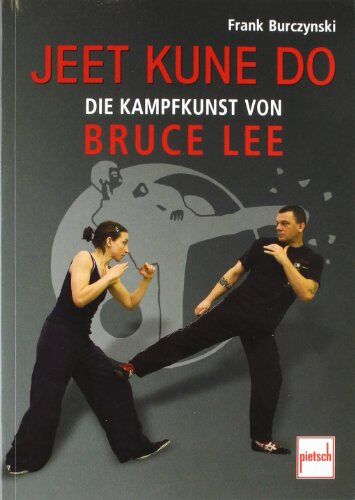 Frank Burczynski - Jeet Kune Do: Die Kampfkunst von Bruce Lee - Preis vom 19.10.2026 19:33:35 h