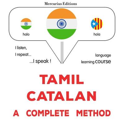 Tamil - Catalan : a complete method - James Gardner, Audio, 9782821176225