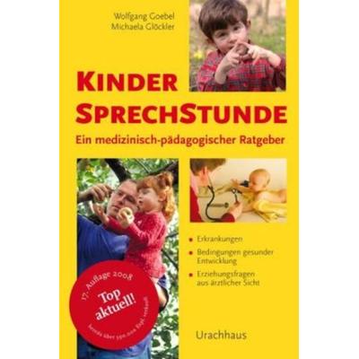 Kindersprechstunde, Gebundene Ausgabe von Michaela Glöckler,Wolfgang Goebel, Urachhaus/geistesleben
