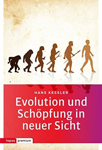 Hans Kessler - Evolution und Schöpfung in neuer Sicht (Topos Taschenbücher) - Preis vom 06.10.2026 07:26:00 h