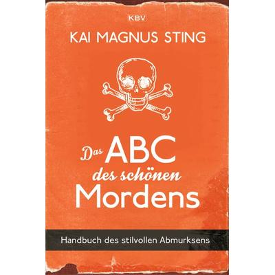 Das ABC des schönen Mordens, Taschenbuch von Kai Magnus Sting, KBV