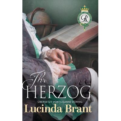 Ihr Herzog, Gebundene Ausgabe von Lucinda Brant, Sprigleaf Pty Ltd, 978-1-922985-15-6