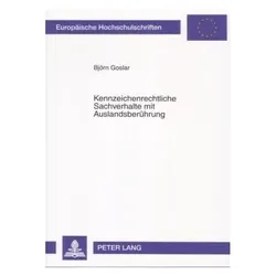 Kennzeichenrechtliche Sachverhalte mit Auslandsberührung, Fachbücher von Björn Goslar
