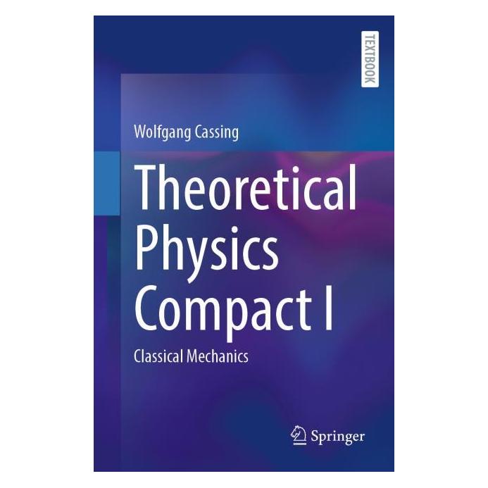 Springer Theoretical Physics Compact I (Englisch, Softcover, Wolfgang Cassing) (59914160)