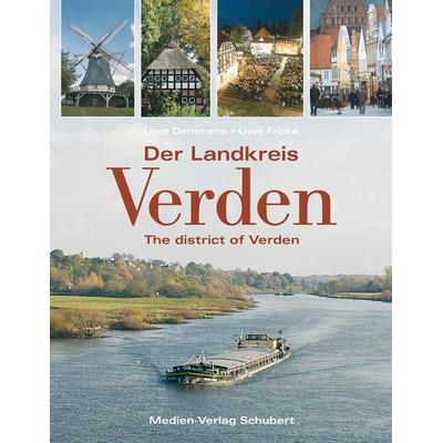 Der Landkreis Verden, Gebundene Ausgabe von Uwe Dammann, Medien-Verlag Schubert, 978-3-937843-53-7