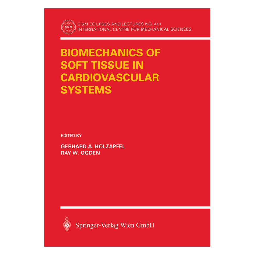 Springer Biomechanics of Soft Tissue in Cardiovascular Systems (Englisch, Softcover, Gerhard A. Holzapfel, Ray W. Ogden) (55500341)