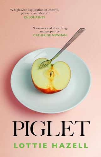 Lottie Hazell - Piglet: The must-read literary fiction book of 2024 to discuss at your book club - Preis vom 06.10.2026 07:26:00 h