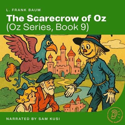 The Scarecrow of Oz (Oz Series, Book 9) - L. Frank Baum, Audio, 9783711938374