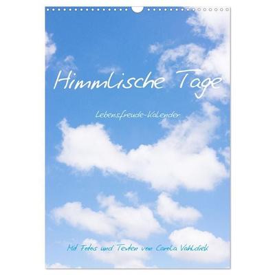 Himmlische Tage (Wandkalender 2027 DIN A3 hoch), CALVENDO Monatskalender