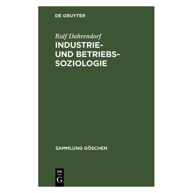 De Gruyter Dahrendorf:Industrie- und Betriebssozio (Deutsch, Hardcover, Ralf Dahrendorf) (67776272)