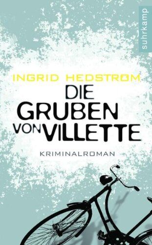 Ingrid Hedström - Die Gruben von Villette: Kriminalroman (suhrkamp taschenbuch) - Preis vom 30.09.2026 09:01:18 h