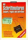 Felix Schörlin - Mit Schrittmotoren steuern, regeln und antreiben - Preis vom 09.10.2026 07:28:09 h