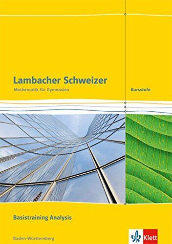 Lambacher Schweizer Mathematik Kursstufe / Ausgabe Baden-Württemberg ab 2016: Lambacher Schweizer Mathematik Kursstufe / Arbeitsheft plus Lösungen ... Klasse: Ausgabe Baden-Württemberg ab 2016 - Preis vom 09.10.2026 07:28:09 h