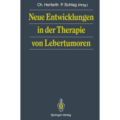 Neue Entwicklungen in der Therapie von Lebertumoren, Taschenbuch von , Springer Berlin, 978-3-642-76426-4