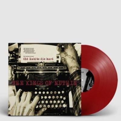 Old Habits Die Hard - The Kings Of Nuthin, Vinyl