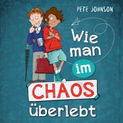 Wie man im Chaos überlebt - Pete Johnson, Audio, 9783844932904