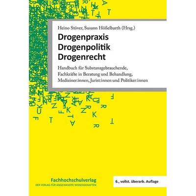 Drogenpraxis · Drogenpolitik · Drogenrecht, Taschenbuch von , Schulz-Kirchner, 978-3-8248-1334-6