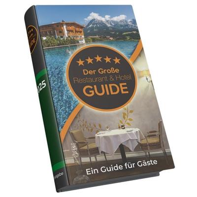 Der Große Restaurant & Hotel Guide 2025, Taschenbuch von HDT Medien GmbH, HDT Medien, 978-3-9826699-0-8