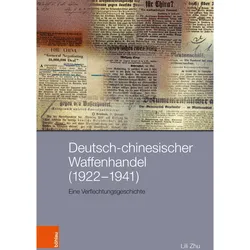 Zhu:Deutsch-chinesischer Waffenhandel (, Fachbücher von Christof Dejung, Martin Lengwiler, Antje Flüchter, Melanie Arndt, Johannes Feichtinger, Ulrike Lindner, Bernhard Struck, Jakob Vogel, Lili Zhu