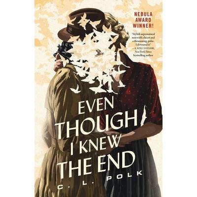 Even Though I Knew the End, Gebundene Ausgabe von C. L. Polk, Macmillan US, 978-1-250-84945-8