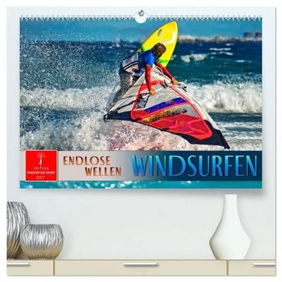 Windsurfen - endlose Wellen (hochwertiger Premium Wandkalender 2027 DIN A2 quer), Kunstdruck in Hochglanz