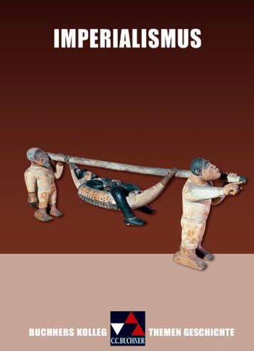 Boris Barth - Buchners Kolleg. Themen Geschichte. Imperialismus: Expansion im Industriezeitalter - Preis vom 10.10.2026 11:48:34 h