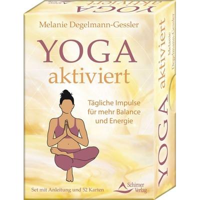 Yoga aktiviert - Tägliche Impulse für mehr Balance und Energie, Gebundene Ausgabe von Melanie Degelmann-Gessler, Schirner, 978-3-8434-9257-7