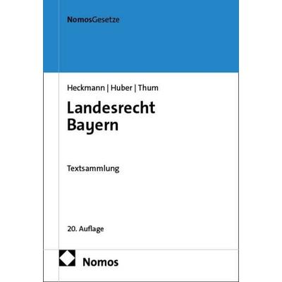 Landesrecht Bayern, Taschenbuch von , Nomos, 978-3-7560-2066-9