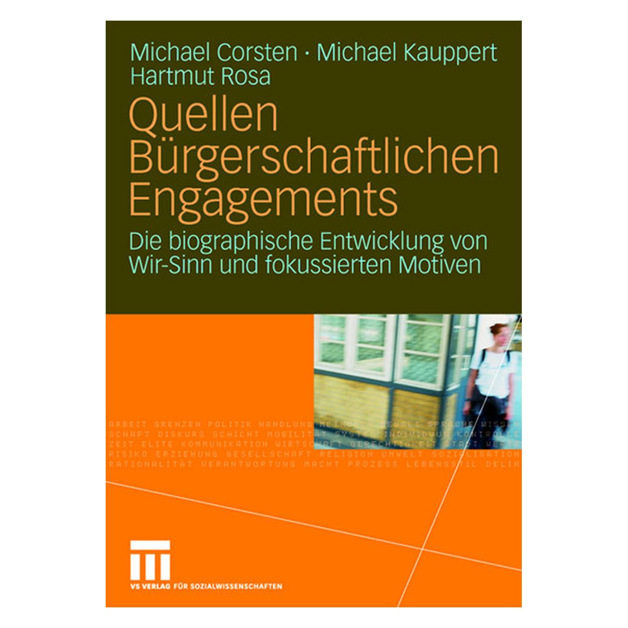 VS Quellen Bürgerschaftlichen Engagements (Deutsch, Softcover, Hartmut Rosa, Michael Corsten, Michael Kauppert) (8072481)