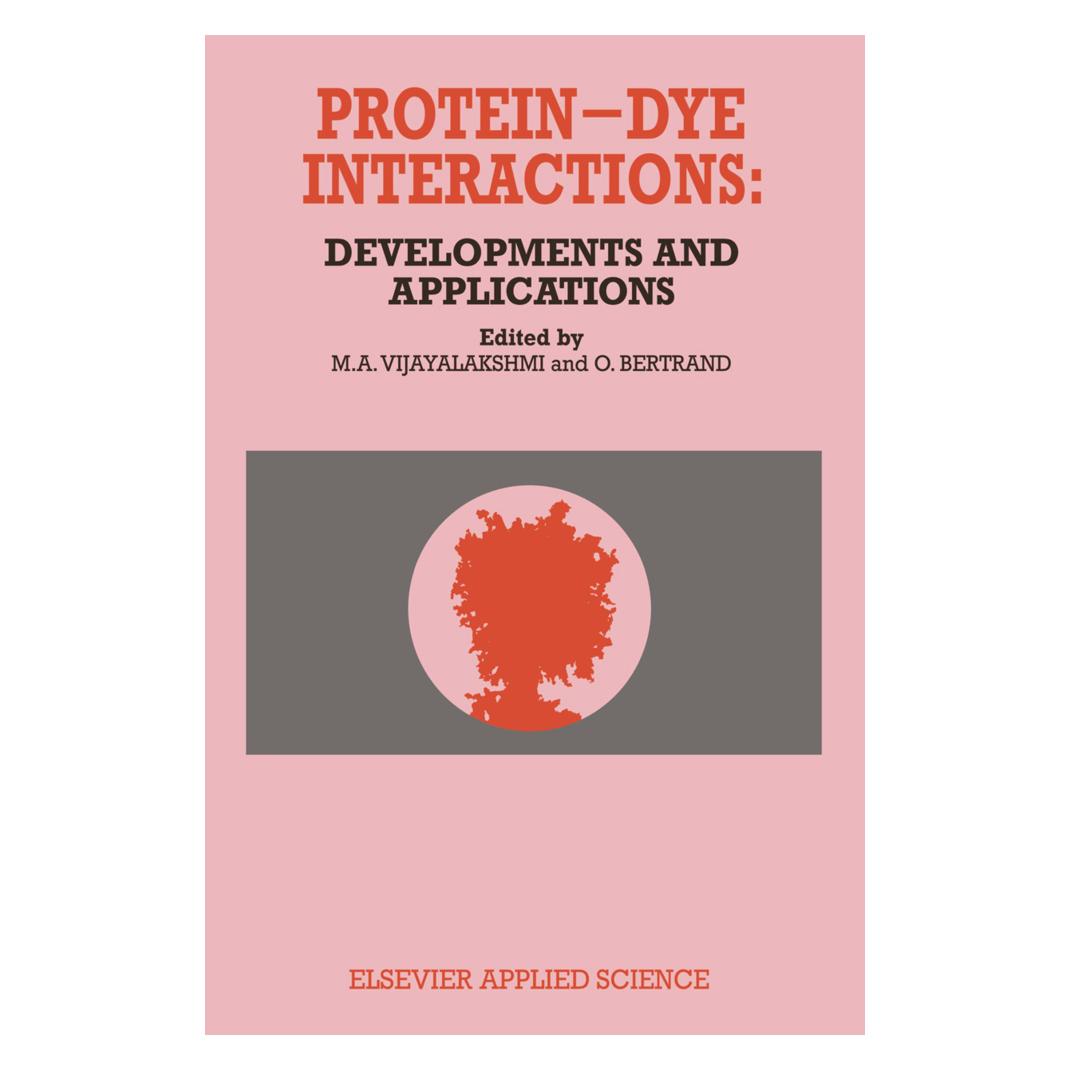 Springer Protein-Dye Interactions: Developments and Applications (Englisch, Softcover, A Vijayalakshmi, M. A. Vijayalakshmi, O. Bertrand) (55529833)