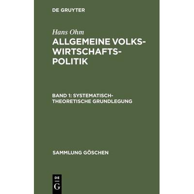 Systematisch-theoretische Grundlegung, Gebundene Ausgabe von Hans Ohm, De Gruyter, 978-3-11-129105-5