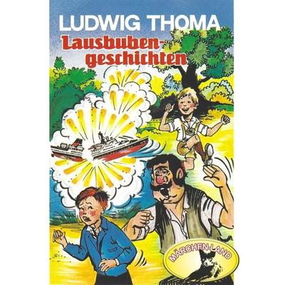 Ludwig Thoma, Lausbubengeschichten / Hauptmann Semmelmeier - Ludwig Thoma, Audio, 4260507148483