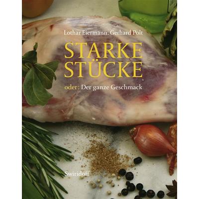 Starke Stücke, Gebundene Ausgabe von Lothar Eiermann,Gerhard Polt, Swiridoff, 978-3-89929-005-9