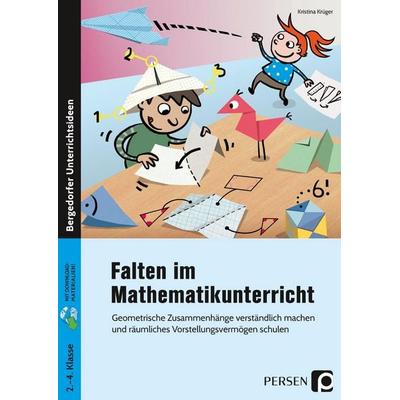 Falten im Mathematikunterricht, Set von Kristina Krüger, Persen Verlag in der AAP Lehrerwelt GmbH, 978-3-403-20659-0