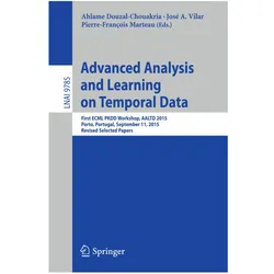 Advanced Analysis and Learning on Temporal Data, Fachbücher von José A. Vilar, Ahlame Douzal, Pierre-François, José, Pierre-FranÃ§ois Marteau, A Vilar, Marteau
