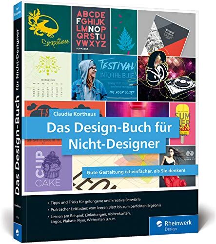 Claudia Korthaus - Das Design-Buch für Nicht-Designer: Gute Gestaltung ist einfacher, als Sie denken - Preis vom 05.10.2026 03:47:11 h