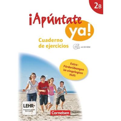 ¡Apúntate! - ¡Apúntate ya! - Differenzierende Schulformen - Ausgabe 2014 - Band 2B, Taschenbuch von Heike Kolacki,Amparo Elices Macias, Cornelsen