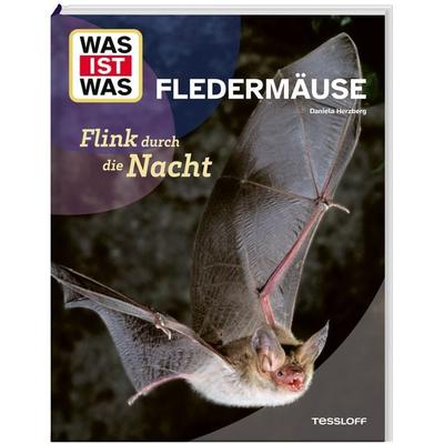 WAS IST WAS Fledermäuse. Flink durch die Nacht, Gebundene Ausgabe von Daniela Herzberg, Tessloff Verlag Ragnar Tessloff GmbH & Co. KG,