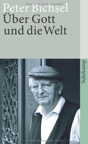 Peter Bichsel - Über Gott und die Welt: Schriften zur Religion: Texte zur Religion (suhrkamp taschenbuch) - Preis vom 15.10.2026 23:06:25 h