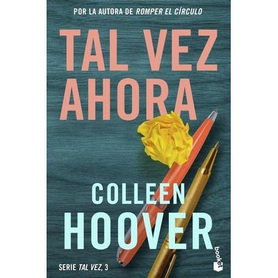 Tal vez ahora, Taschenbuch von Colleen Hoover, Booket, 978-84-08-27562-6