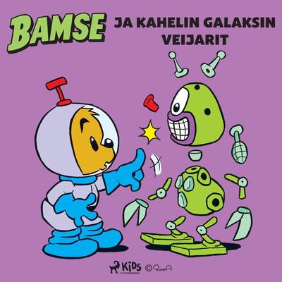 Bamse ja Kahelin galaksin veijarit - Mårten Melin, Audio, 9788728090053
