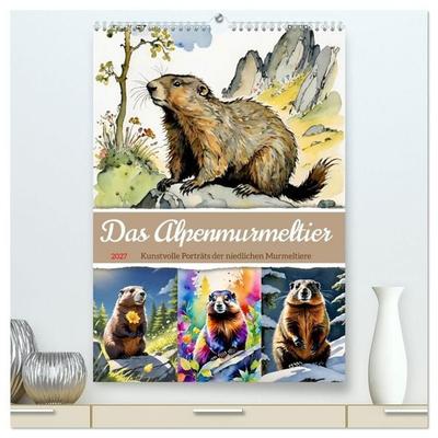 Das Alpenmurmeltier (hochwertiger Premium Wandkalender 2027 DIN A2 hoch), Kunstdruck in Hochglanz