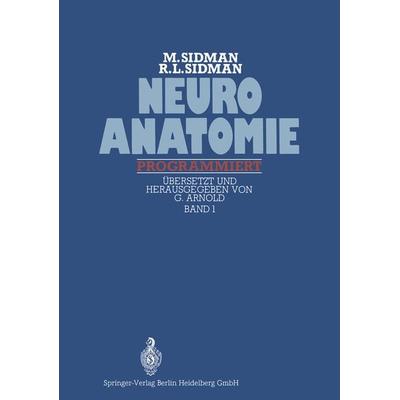 Neuroanatomie programmiert, Taschenbuch von Richard Leon Sidman,Murray Sidman, Springer Berlin, 978-3-540-05362-0