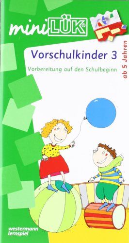 Heinz Vogel - miniLÜK: Vorschulkinder 3: Vorbereitung auf den Schulbeginn für Kinder von 5 bis 7 Jahren - Preis vom 14.10.2026 23:07:16 h