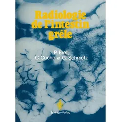 Radiologie de l'intestin grêle, Fachbücher von P. Bret