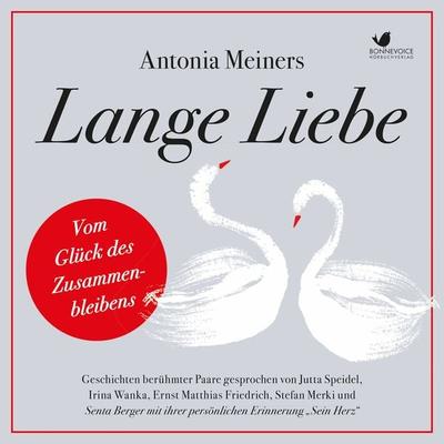 Lange Liebe - Vom Glück des Zusammenbleibens - Antonia Meiners, Audio, 4057664450302