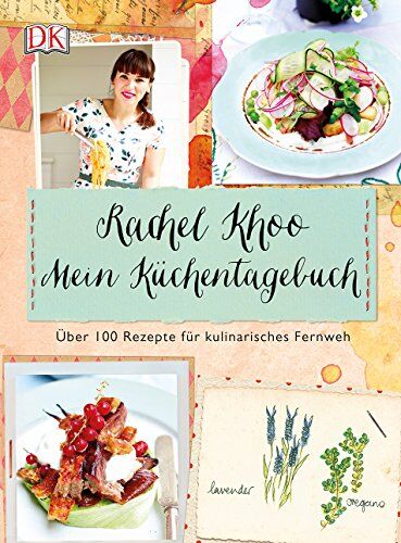 Rachel Khoo - Mein Küchentagebuch: Über 100 Rezepte für kulinarisches Fernweh - Preis vom 14.10.2026 23:07:16 h