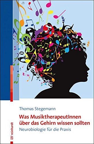 Thomas Stegemann - Was MusiktherapeutInnen über das Gehirn wissen sollten: Neurobiologie für die Praxis - Preis vom 09.10.2026 07:28:09 h